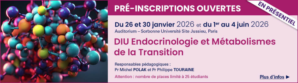 DIU Endocrinologie et Métabolismes de la Transition