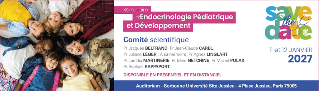 Séminaire d'endocrinologie pédiatrique et développement