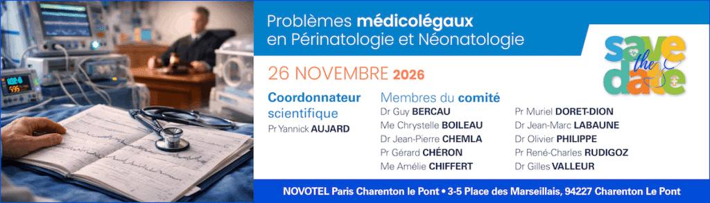 Problèmes médico-légaux en périnatologie et pédiatrie